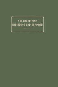 Title: Erfindung und Erfinder, Author: A. Du Bois-Reymond