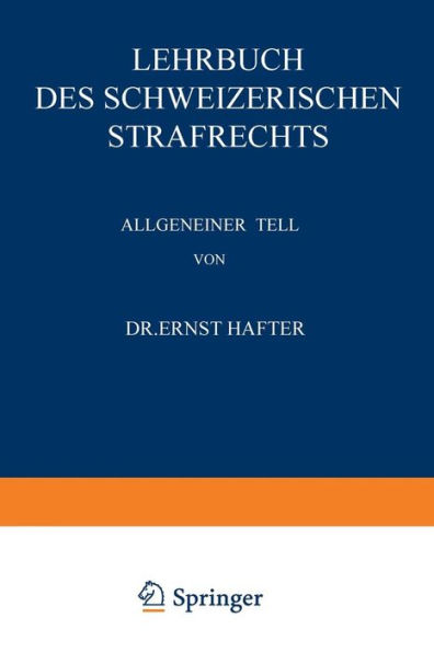 Lehrbuch des Schweizerischen Strafrechts: Allgemeiner Teil