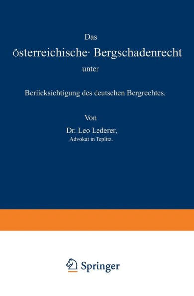 Das österreichische Bergschadenrecht unter Berücksichtigung des deutschen Bergrechtes