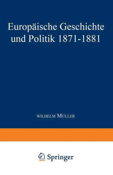 Europäische Geschichte und Politik 1871-1881