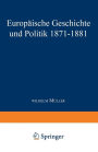 Europäische Geschichte und Politik 1871-1881