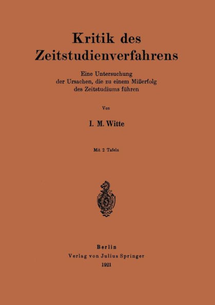 Kritik des Zeitstudienverfahrens: Eine Untersuchung der Ursachen, die zu einem Miï¿½erfolg des Zeitstudiums fï¿½hren