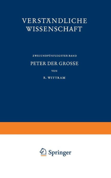 Peter der Grosse: Der Eintritt Russlands in die Neuzeit