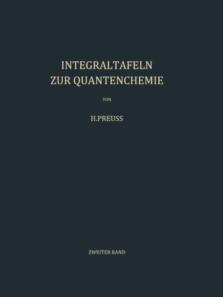 Integraltafeln zur Quantenchemie: Zweiter Band