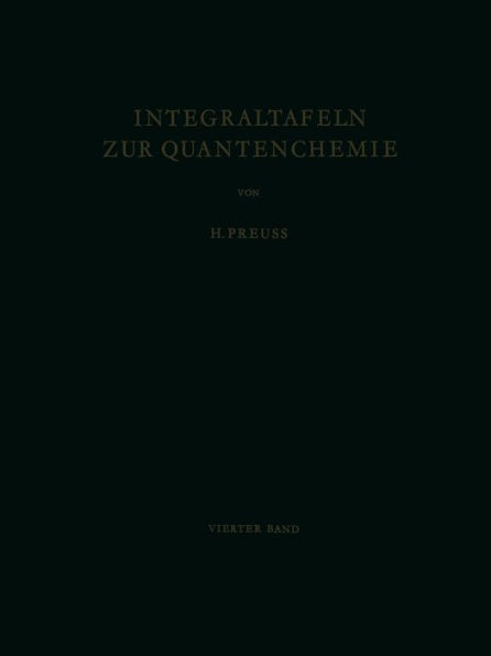 Integraltafeln zur Quantenchemie: Vierter Band