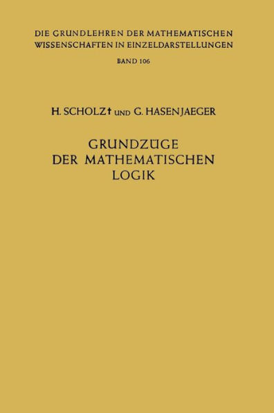 Grundzï¿½ge der Mathematischen Logik