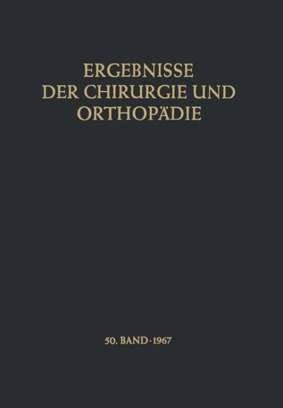 Ergebnisse der Chirurgie und Orthopï¿½die