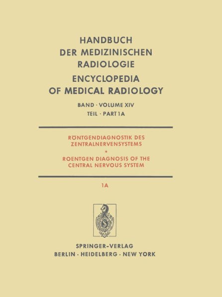 Rï¿½ntgendiagnostik des Zentralnervensystems / Roentgen Diagnosis of the Central Nervous System