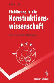 Title: Einfï¿½hrung in die Konstruktionswissenschaft: ï¿½bersicht, Modell, Ableitungen, Author: Vladimir Hubka
