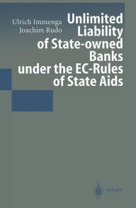 Title: Unlimited Liability of State-owned Banks under the EC-Rules of State Aids, Author: Ulrich Immenga