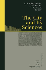 Title: The City and Its Sciences, Author: Cristoforo S. Bertuglia