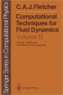 Computational Techniques for Fluid Dynamics: Specific Techniques for Different Flow Categories