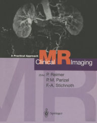 Title: Clinical MR Imaging: A Practical Approach, Author: Peter Reimer