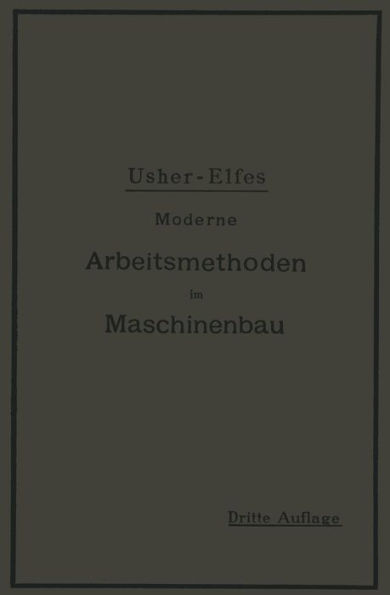 Moderne Arbeitsmethoden im Maschinenbau: Autorisierte deutsche Bearbeitung
