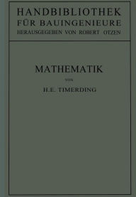 Title: Mathematik: 1. Teil / 1. Band, Author: H. E. Timerding