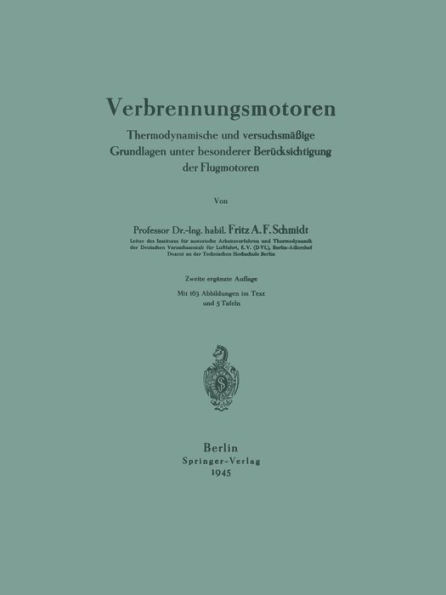 Verbrennungsmotoren: Thermodynamische und versuchsmäßige Grundlagen unter besonderer Berücksichtigung der Flugmotoren