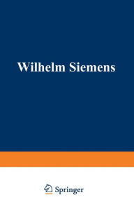 Title: Wilhelm Siemens, Author: William Pole