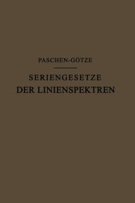 Title: Seriengesetze der Linienspektren, Author: F. Paschen