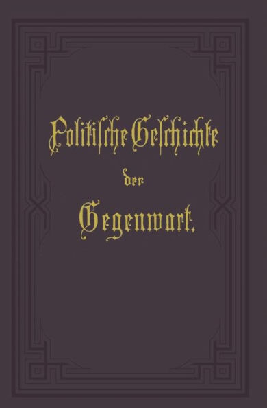 Politische Geschichte der Gegenwart: XVI. Das Jahr 1882