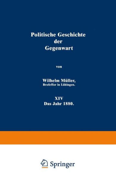 Politische Geschichte der Gegenwart: XIV Das Jahr 1880