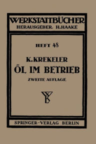 Title: Öl im Betrieb, Author: Karl Krekeler