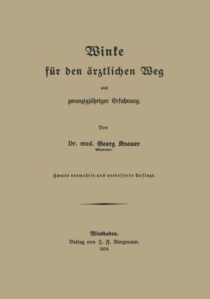 Winke für den ärztlichen Weg aus zwanzigjähriger Erfahrung