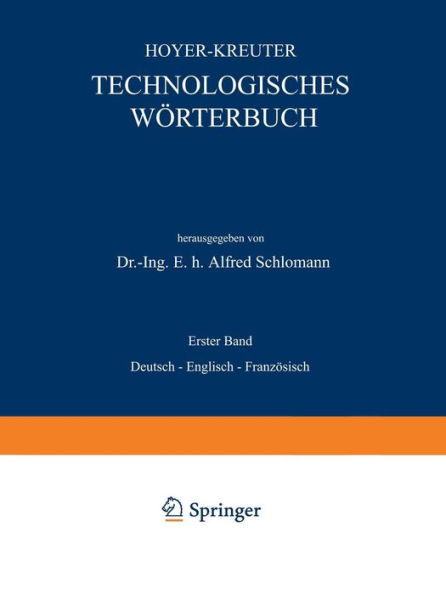 Technologisches Wörterbuch: Erster Band: Deutsch - Englisch - Französisch / Edition 6