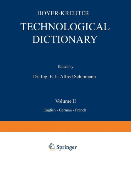 Technological Dictionary: Volume II English - German - French