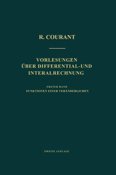 Vorlesungen Über Differential- und Integralrechnung: Erster Band: Funktionen Einer Veränderlichen