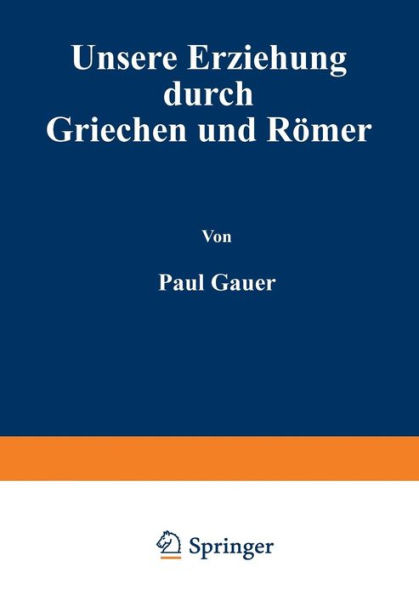 Unsere Erziehung durch Griechen und Römer