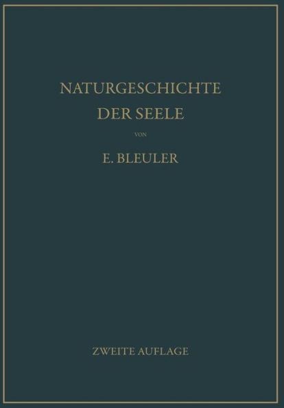 Naturgeschichte der Seele und ihres Bewußtwerdens. Mnemistische Biopsychologie