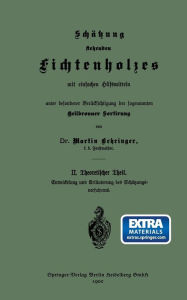 Title: Schätzung stehenden Fichtenholzes mit einfachen Hilfsmitteln unter besonderer Berücksichtigung der sogenannten Heilbronner Sortirung: II. Theoretischer Theil, Author: Martin Behringer