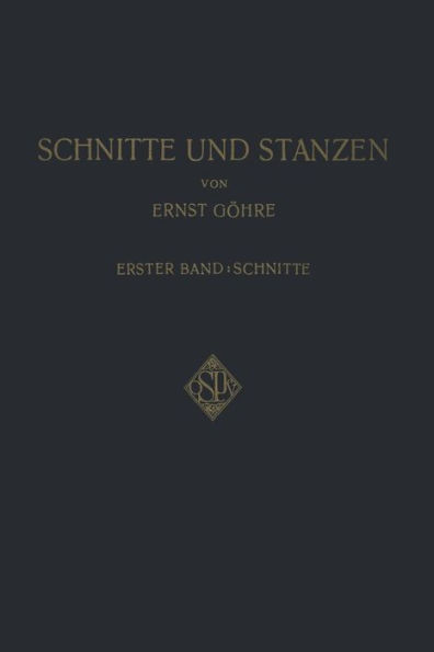 Schnitte und Stanzen: Ein Lehr- und Nachschlagebuch für Studium und Praxis