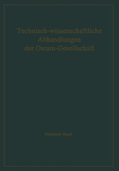 Technisch-wissenschaftliche Abhandlungen der Osram-Gesellschaft