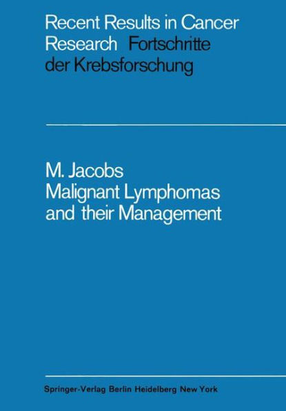 Malignant Lymphomas and their Management / Edition 1