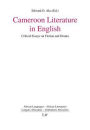 Cameroon Literature in English: Critical Essays on Fiction and Drama