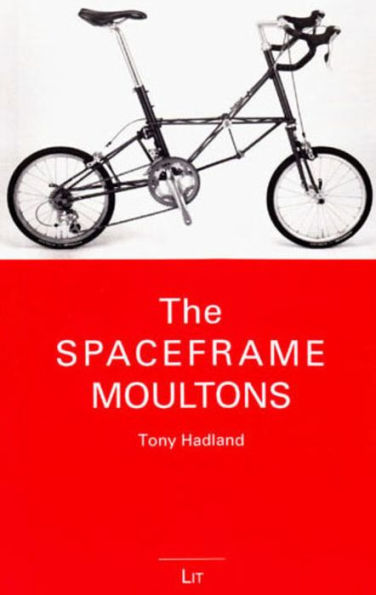 The Spaceframe Moultons