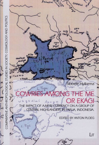 Cowries among the Me or Ekagi: The Impact of a New Currency on a Group of Central Highlanders in Papua, Indonesia