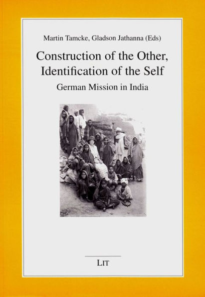 Construction of the Other, Identification of the Self: German Mission in India