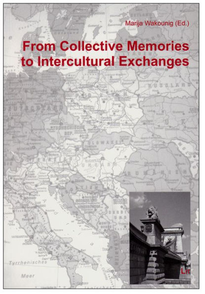 From Collective Memories to Intercultural Exchanges: Volume 13