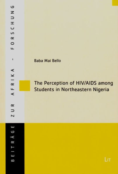 The Perception of HIV/AIDS among Students in Northeastern Nigeria