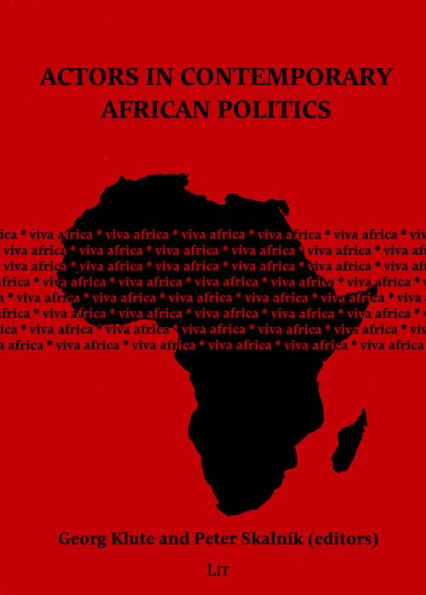 Actors in Contemporary African Politics: Volume 51