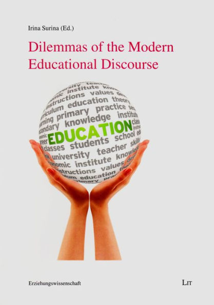 Dilemmas of the Modern Educational Discourse: Volume 70