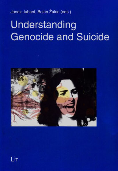 Understanding Genocide and Suicide: Volume 18