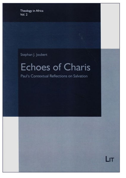 Echoes of Charis: Paul's Contextual Reflections on Salvation