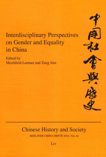Interdisciplinary Perspectives on Gender and Equality in China: Volume 44