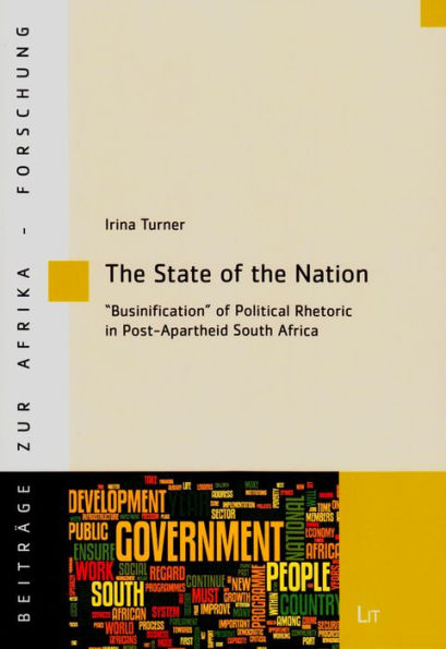 The State of the Nation: "Businification" of Political and Rhetoric in Post-Apartheid South Africa