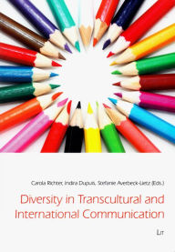 Title: Diversity in Transcultural and International Communication, Author: Carola Richter