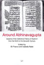 Around Abhinavagupta: Aspects of the Intellectual History of Kashmir from the Ninth to the Eleventh Century Volume 6