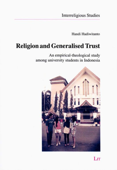 Religion and Generalised Trust: An empirical-theological study among university students in Indonesia